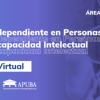 Curso Vida Independiente en Personas Adultas con Discapacidad Intelectual. Facultar. Inicio marzo/abril 2023. Virtual